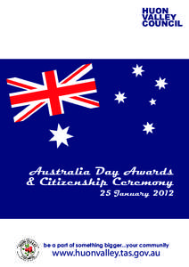 HUON VALLEY COUNCIL Australia Day Awards & Citizenship Ceremony