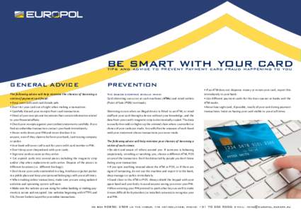 be smart with your card tips and advice to prevent payment card fraud happening to you GENERAL ADVICE  PREVENTION