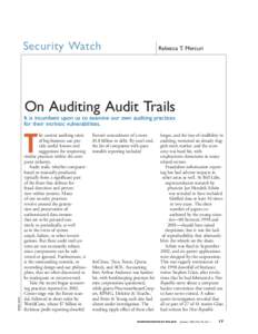 Security Watch  Rebecca T. Mercuri On Auditing Audit Trails It is incumbent upon us to examine our own auditing practices