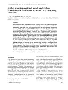 Global Change Biology, 1627–1641, doi: j00836.x  Global warming, regional trends and inshore environmental conditions influence coral bleaching in Hawaii P A U L L . J O K I E L and E 