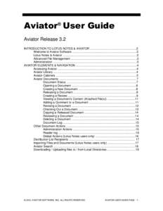 Aviator® User Guide Aviator Release 3.2 INTRODUCTION TO LOTUS NOTES & AVIATOR .........................................................2 Welcome to Aviator Software ......................................................