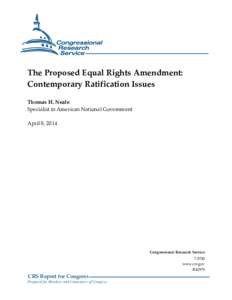 The Proposed Equal Rights Amendment: Contemporary Ratification Issues Thomas H. Neale Specialist in American National Government April 8, 2014