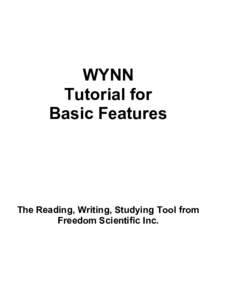 WYNN Tutorial for Basic Features The Reading, Writing, Studying Tool from Freedom Scientific Inc.