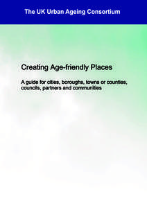 Introduction This guide, produced by the Beth Johnson Foundation and Manchester City Council on behalf of the Local Government Association‘s Ageing Well programme, and with support from Keele University, sets out what
