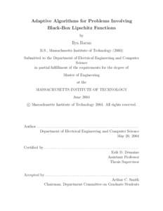 Adaptive Algorithms for Problems Involving Black-Box Lipschitz Functions by Ilya Baran B.S., Massachusetts Institute of Technology (2003)