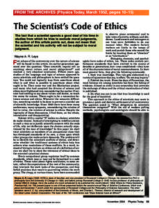 FROM THE ARCHIVES (Physics Today, March 1952, pages 10–15)  The Scientist’s Code of Ethics to observe pious ceremonial and to take vows of poverty, celibacy, and obedience. Land-owners and managers at one time were f