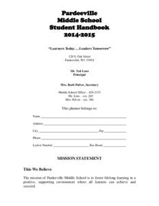 Pardeeville Middle School Student Handbook[removed] “Learners Today….Leaders Tomorrow” 120 S. Oak Street