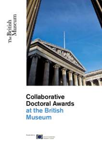 Collaborative Doctoral Awards at the British Museum Supported by