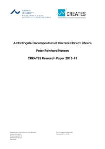 A Martingale Decomposition of Discrete Markov Chains Peter Reinhard Hansen CREATES Research PaperDepartment of Economics and Business Aarhus University