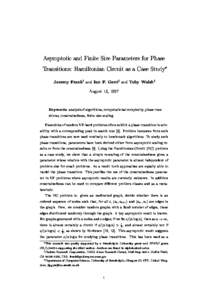 Asymptotic and Finite Size Parameters for Phase Transitions: Hamiltonian Circuit as a Case Study Jeremy Franky and Ian P. Gentz and Toby Walshz August 15, 1997 analysis of algorithms, computational complexity, phase tra