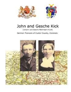 Microsoft Word - John and Gesche Kick of Custer County, Colorado.doc