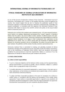 INTERNATIONAL JOURNAL OF INFORMATICS TECHNOLOGIES- IJIT ETHICAL STANDARDS OF JOURNAL & PUBLICATIONS OF INFORMATICS INSTITUTE OF GAZI UNIVERSITY As one of the journals of Informatics Institute of Gazi University- Internat