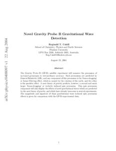 arXiv:physicsv1 22 AugNovel Gravity Probe B Gravitational Wave Detection Reginald T. Cahill School of Chemistry, Physics and Earth Sciences