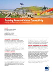 Enabling Remote Cellular Connectivity CellEdge: Integrated Small Cell with Satellite Backhaul Benefits • Optimized for satellite backhaul • Up to 80% OPEX reduction
