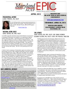 APRIL 2012 PRESIDENTIAL REPORT LAURA PIMENTEL, MD, FACEP DAVID HEXTER, MD, MPH, FACEP An ACEP-supported amendment that extends Federal tort protections