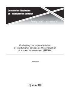 Commission d’évaluation de l’enseignement collégial Analytical framework  Evaluating the implementation