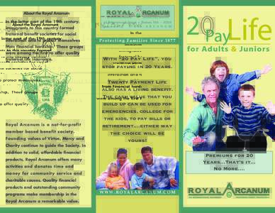 About the Royal Arcanum  V.M.C. 61 Batterymarch Street • Boston, MA • 02110 p h o n e :
