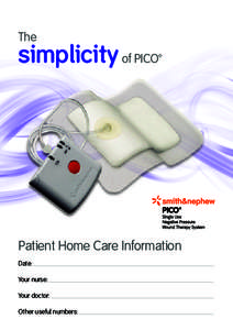 The  simplicity of PICO™ Patient Home Care Information Date: