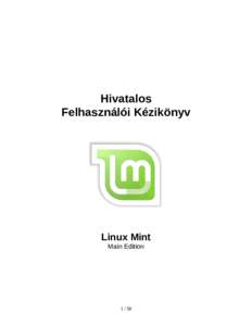 Hivatalos Felhasználói Kézikönyv Linux Mint Main Edition