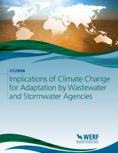 CC2R08  Implications of Climate Change for Adaptation by Wastewater and Stormwater Agencies