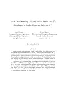 Local List-Decoding of Reed-Muller Codes over F2 Original paper by Gopalan, Klivans, and Zuckerman [6, 7] Sahil Singla Computer Science Department Carnegie Mellon University