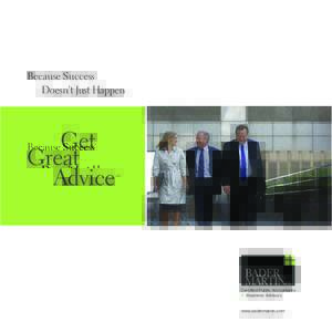 Because Success Doesn’t Just Happen Get Great Advice