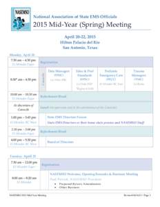 National Association of State EMS OfficialsMid-Year (Spring) Meeting April 20-22, 2015 Hilton Palacio del Rio San Antonio, Texas