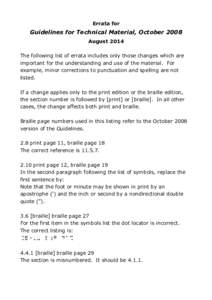 Errata for  Guidelines for Technical Material, October 2008 August 2014 The following list of errata includes only those changes which are important for the understanding and use of the material. For