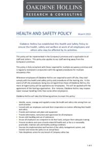 HEALTH AND SAFETY POLICY  March 2015 Oakdene Hollins has established this Health and Safety Policy to ensure the health, safety and welfare at work of all employees and
