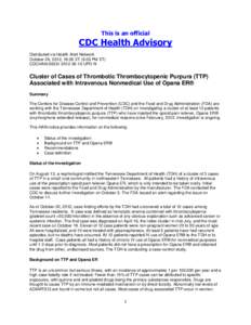 This is an official  CDC Health Advisory Distributed via Health Alert Network October 26, 2012, 18:00 ET (6:00 PM ET) CDCHAN[removed]-UPD-N