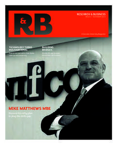 RESEARCH & BUSINESS ISSUE 4 – NOVEMBER 2014 A Teesside University Magazine  TECHNOLOGY TURNS