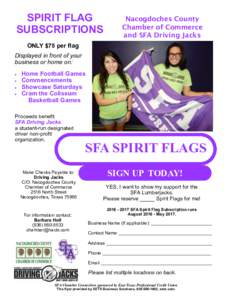 SPIRIT FLAG SUBSCRIPTIONS Nacogdoches County Chamber of Commerce and SFA Driving Jacks