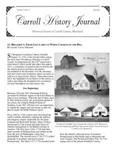 Volume 5, No. 3  Fall 2012 St. Benjamin’s: From Log Cabin to White Church on the Hill By Louise Young Meledin