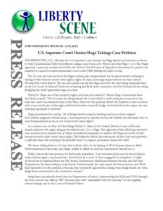 FOR IMMEDIATE RELEASE: U.S. Supreme Court Denies Hage Takings Case Petition (WASHINGTON, DC) Monday the U.S. Supreme Court denied the Hage family’s petition for certiorari in their Constitutional Fifth Amend