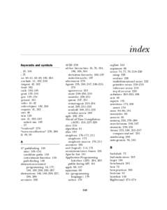 index Keywords and symbols , 25, 158 ; 21 :as 40–41, 48–49, 182, 264 :exclude 41, 182, 258