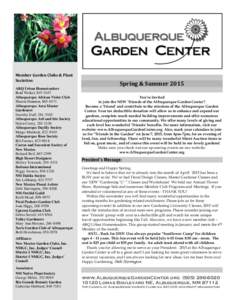 Member Garden Clubs & Plant Societies: ABQ Urban Homesteaders Brad Weikel, Albuquerque African Violet Club Sharon Shannon, 