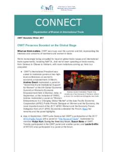 CONNECT Organization of Women in International Trade OWIT Newsletter Winter 2017 OWIT Presence Boosted on the Global Stage What we think matters. OWIT was busy over the summer and fall, representing the