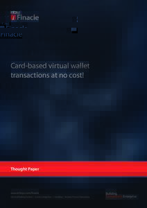 Card-based virtual wallet transactions at no cost! Thought Paper  www.infosys.com/finacle