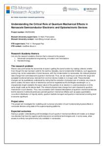 Understanding the Critical Role of Quantum Mechanical Effects in Nanoscale Semiconductor Electronic and Optoelectronic Devices Project number: IMURA0080 Monash University supervisors: Dr Malin Premaratne Monash Universit