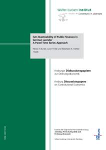 (Un-)Sustinability of Public Finances in German Laender A Panel Time Series Approach Heiko T. Burret, Lars P. Feld und Ekkehard A. Köhler 15/09
