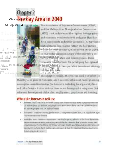 Chapter 2  The Bay Area in 2040 The Association of Bay Area Governments (ABAG) and the Metropolitan Transportation Commission