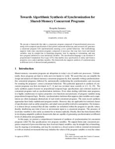 Towards Algorithmic Synthesis of Synchronization for Shared-Memory Concurrent Programs Roopsha Samanta Computer Engineering Research Centre, The University of Texas at Austin. 