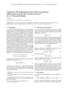 JOURNAL OF GEOPHYSICAL RESEARCH: SPACE PHYSICS, VOL. 118, 1–3, doi:jgra.50473, 2013  Comment on “Do magnetospheric shear Alfvén waves generate sufﬁcient electron energy ﬂux to power the aurora?” by C. 