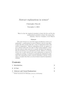 Abstract explanations in science∗ Christopher Pincock November 4, 2013 ‘Here it is for the empirical scientists to know the fact and for the mathematical scientists to know the reason why.’