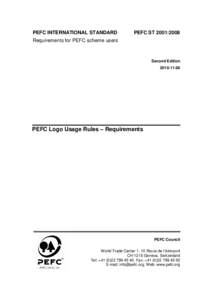 PEFC INTERNATIONAL STANDARD  PEFC ST 2001:2008 Requirements for PEFC scheme users