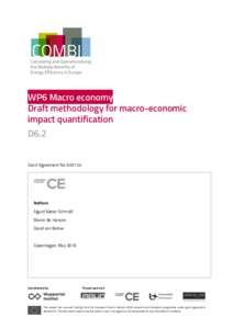 WP6 Macro economy Draft methodology for macro-economic impact quantification D6.2 Grant Agreement No