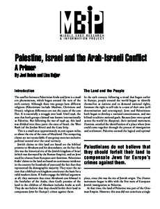 MIDDLE EAST RESEARCH & INFORMATION PROJECT Palestine, Israel and the Arab-Israeli Conflict  A Primer
