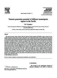 Marine Geology – 9 www.elsevier.com/locate/margeo Tsunami generation potential of different tsunamigenic regions in the Pacific V.K. Gusiakov