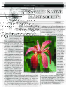 NEWSLETTER OF THE  TENNESSEE NATIVE PLANT SOCIETY Volume 41, Number 2