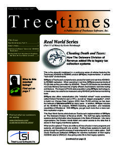 T r e e times  Issue #16 • December 2007 A Publication of Treehouse Software, Inc.